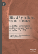 Bills of Rights Before the Bill of Rights - Peter J. Galie, Christopher Bopst, Bethany Kirschner