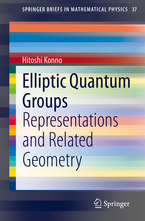 Elliptic Quantum Groups - Hitoshi Konno