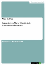 Rezension zu Marx' "Manifest der kommunistischen Partei" - Alicia Mathes