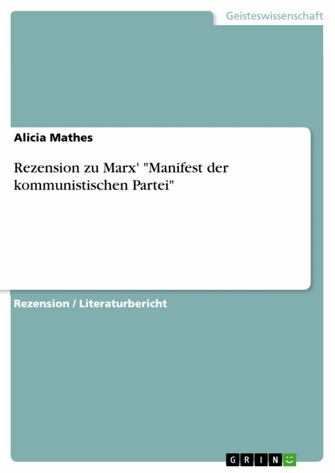 Rezension zu Marx' "Manifest der kommunistischen Partei" - Alicia Mathes