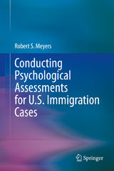 Conducting Psychological Assessments for U.S. Immigration Cases - Robert S. Meyers