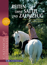 Reiten ohne Sattel und Zaumzeug - Karin Tillisch