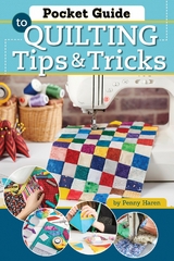 Pocket Guide to Quilting Tips & Tricks -  Penny Haren