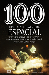 100 històries de l'aventura espacial - Joan Anton Català Amigó