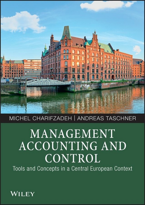 Management Accounting and Control - Michel Charifzadeh, Andreas Taschner