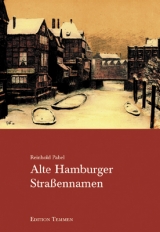 Alte Hamburger Strassennamen - Reinhold Pabel