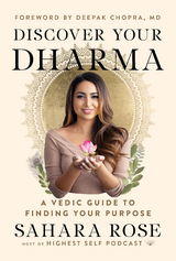 Discover Your Dharma - Sahara Rose Ketabi