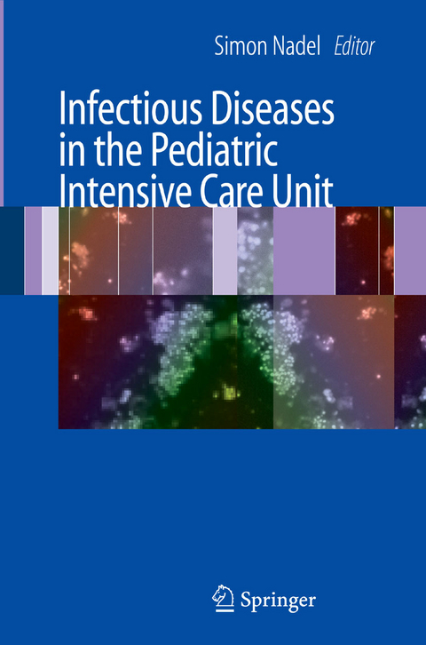 Infectious Diseases in the Pediatric Intensive Care Unit - 