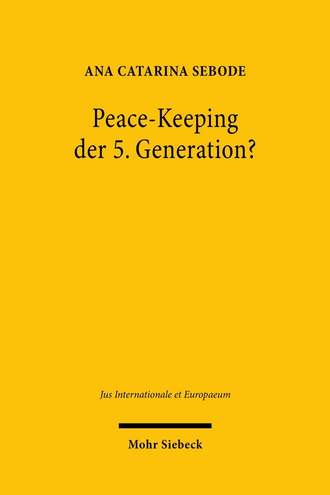 Peace-Keeping der 5. Generation? -  Ana Catarina Sebode