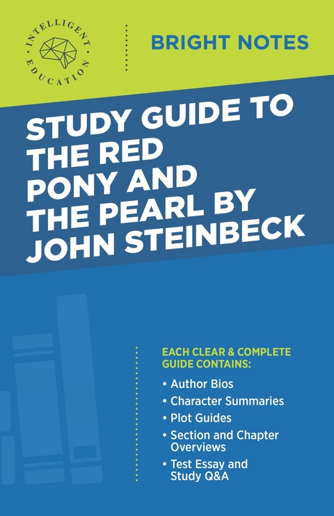 Study Guide to The Red Pony and The Pearl by John Steinbeck -  Intelligent Education