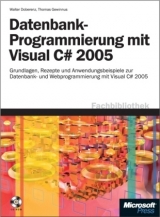 Datenbankprogrammierung mit Visual C sharp 2005, m. CD-ROM - Walter Doberenz, Thomas Gewinnus