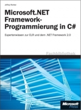 Microsoft .NET Framework-Programmierung mit C sharp - Jeffrey M. Richter