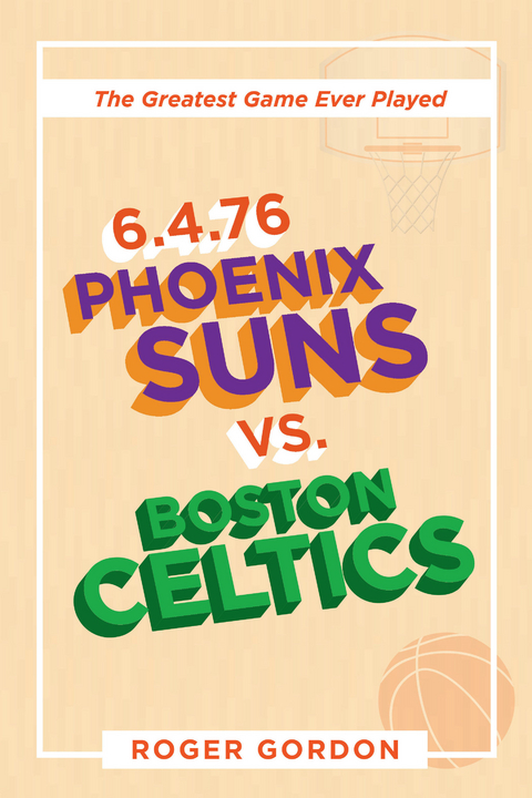 6.4.76 Phoenix Suns Vs. Boston Celtics -  Roger Gordon