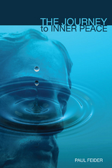 The Journey to Inner Peace - Paul Feider