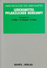 Mikrobiologie der Lebensmittel / Lebensmittel pflanzlicher Herkunft - 