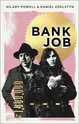 Bank Job -  Daniel Edelstyn,  Hilary Powell