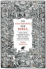 Die Geschichte der Bibel -  John Barton