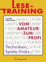 Lese-Training - vom Amateur zum Profi - Lilo Seiler, Andreas Vögeli