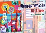 Hundertwasser für Kinder - Birgit Brandenburg