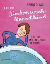 Ich bin ein Kinderwunsch-Wunschkind - Ruthild Schulze