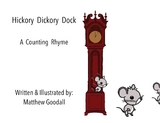 Hickory Dickory Dock - A Counting Rhyme - Matthew Dion Goodall