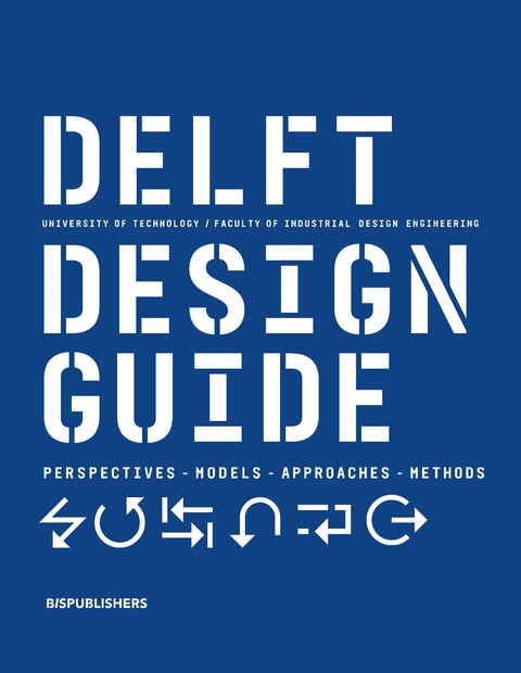 Delft Design Guide -Revised edition - Annemiek Van Boeijen, Jaap Daalhuizen, Yvo Zijlstra