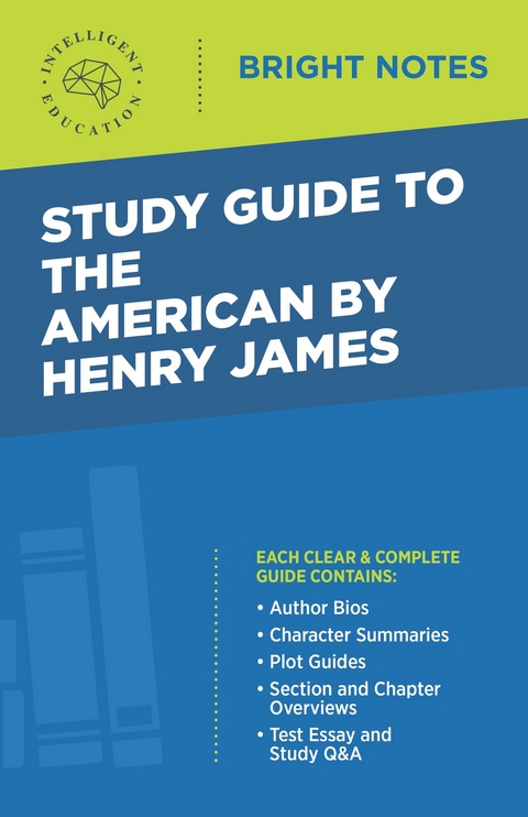 Study Guide to The American by Henry James -  Intelligent Education