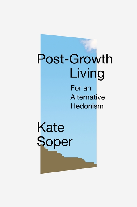 Post-Growth Living - Kate Soper