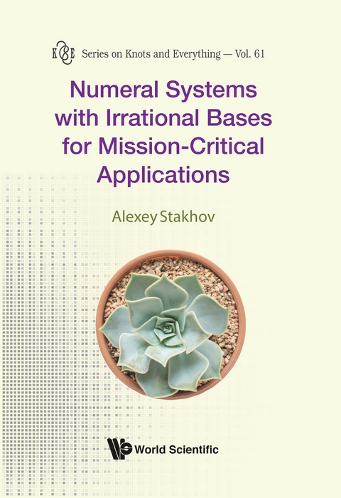 NUMERAL SYSTEM IRRATIONAL BASES MISSION-CRITICAL APPLICATION - Alexey Stakhov