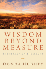 Wisdom Beyond Measure - Donna Hughey