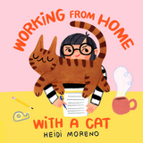 Working from Home with a Cat -  Heidi Moreno