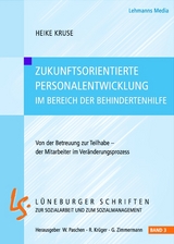 Zukunftsorientierte Personalentwicklung im Bereich der Behindertenhilfe - Heike Kruse