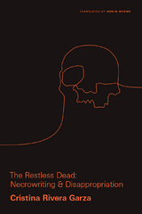 Restless Dead -  Cristina Rivera Garza