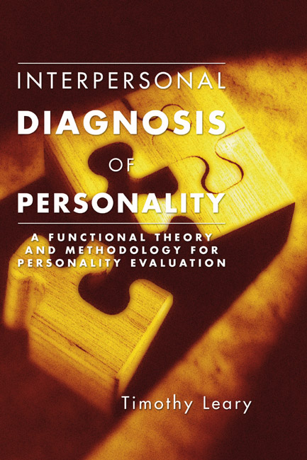 Interpersonal Diagnosis of Personality -  Timothy Leary