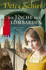 Die Rache des Lombarden -  Petra Schier