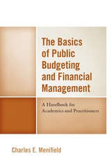 Basics of Public Budgeting and Financial Management -  Charles E. Menifield