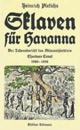 Sklaven für Havanna - Pleticha, Heinrich