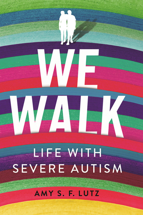 We Walk - Amy S. F. Lutz