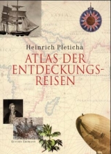 Atlas der Entdeckungsreisen - Pleticha, Heinrich