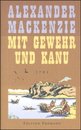 Mit Gewehr und Kanu - Mackenzie, Alexander