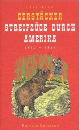 Streifzüge durch Amerika - Gerstäcker, Friedrich; Ostwald, Thomas