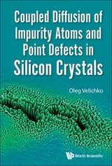 Coupled Diffusion Of Impurity Atoms And Point Defects In Silicon Crystals -  Velichko Oleg Velichko