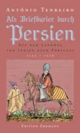 Als Briefkurier durch Persien - Tenreiro, António; Pögl, Johannes