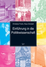 Einführung in die Politikwissenschaft - Christiane Frantz, Klaus Schubert