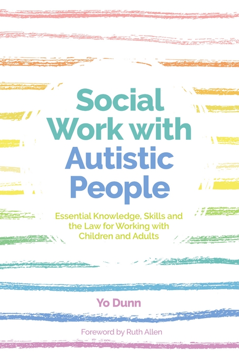 Social Work with Autistic People - Yo Dunn