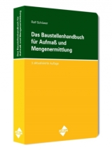 Das Baustellenhandbuch für Aufmass und Mengenermittlung - 