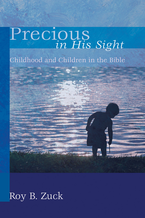 Precious in His Sight -  Roy B. Zuck