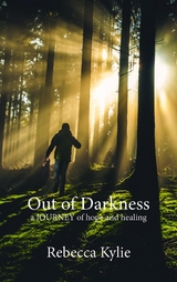 Out of Darkness -  Rebecca Kylie