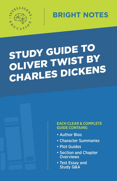 Study Guide to Oliver Twist by Charles Dickens -  Intelligent Education