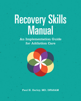 Recovery Skills Manual -  Paul H. Earley